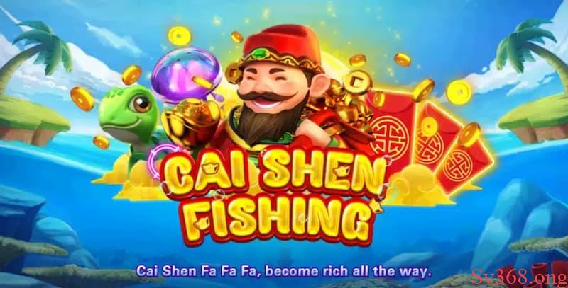 Cách chơi Cai Shen Fishing Game Cai Shen Fishing là gì?